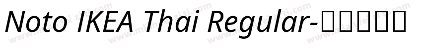 Noto IKEA Thai Regular字体转换